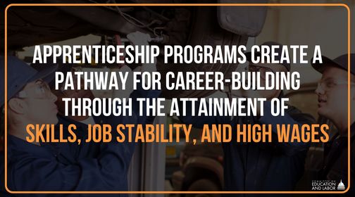 Image may contain: 1 person, text that says 'APPRENTICESHIP PROGRAMS CREATE A PATHWAY FOR CAREER-BUILDING THROUGH THE ATTAINMENT OF SKILLS, JOB STABILITY, AND HIGH WAGES DUCAT AND LABOR'