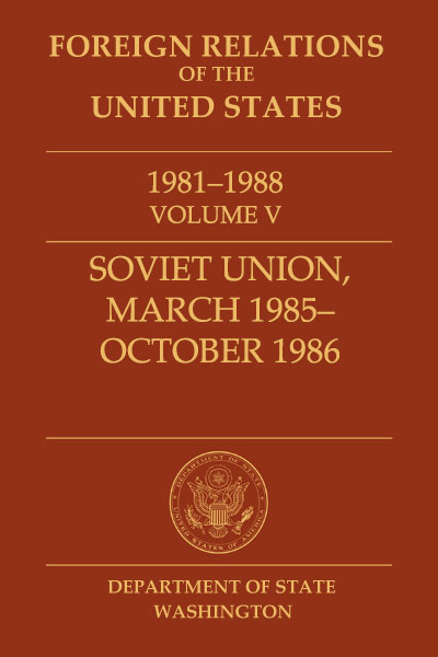 Book Cover of Foreign Relations of the United States, 1981–1988,
        Volume V, Soviet Union, March 1985–October 1986