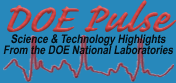 DOE Pulse Magazine - What's Happening at DOE National Labs