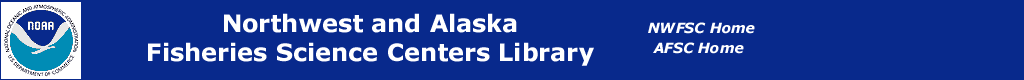 Northwest and Alaska Fisheries Science Centers Library -- Banner