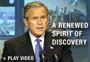 Video: President Bush outlines 'A Renewed Spirit of Discovery'