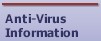 Anti-Virus Information