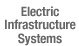 Electric Infrastructure Systems