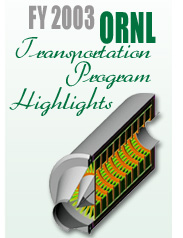 FY 2003 ORNL Transportation Program Highlights