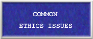 Common Ethics Issues