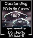 Disability Network Outstanding Website Award for 2002