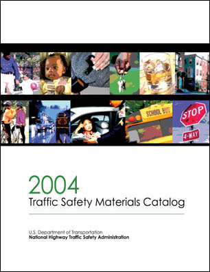 Traffic Safety Materials Catalog 2004