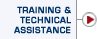 Training and Technical Assistance