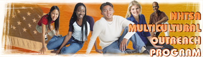 NHTSA Multicultural  Outreach Program