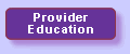 Button: Link to Provider Education page