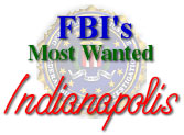 FBI's Most Wanted - Indianapolis