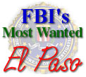 FBI's Most Wanted - El Paso