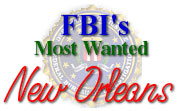 FBIs Most Wanted - New Orleans