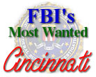 FBIs Most Wanted - Cincinnati