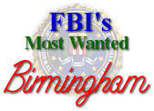 FBI's Most Wanted - Birmingham