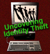 Uncovering Identity Theft graphic