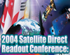 2004 Satellite Direct Readout Conference - click to read more