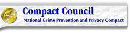 This is a graphic banner for Compact Council National Crime Prevention and Privacy Compact