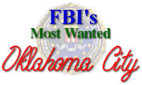 FBIs Most Wanted - Oklahoma City