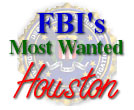 FBIs Most Wanted - Houston