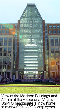 View of the Madison Buildings and Atrium at the Alexandria, Virginia USPTO headquarters, now home to over 4,000 USPTO employees
