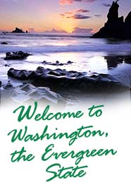Welcome to Washington, the Evergreen State